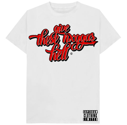 GIVE THESE NxGGAS HELL© TEE - WHITE/RED